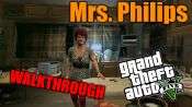 GTA 5 Single PLayer Walkthrough - Mrs Philips