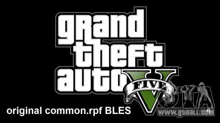Original common.rpf BLES for GTA 5