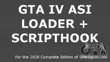 2020 Complete Edition ASI Loader and ScriptHook for GTA 4