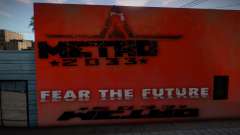 Metro 2033 Fear The Future Mural for GTA San Andreas