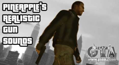 Pineapples Realistic Gun Sounds for GTA 4